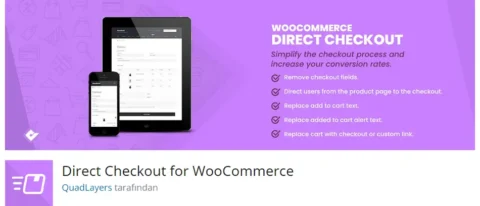 Direct Checkout for WooCommerce, WooCommerce mağazanızdaki ödeme sürecini basitleştiren ve hızlandıran bir eklentidir.