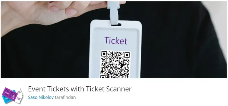 Event Tickets with Ticket Scanner, etkinliklerinizi düzenlemenizi ve biletlerinizi yönetmenizi sağlayan güçlü bir WordPress eklentisidir.