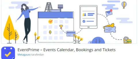 EventPrime, WordPress sitenizde etkinlikleri yönetmek, takvim oluşturmak ve bilet satışlarını kolaylaştırmak için tasarlanmış güçlü bir eklentidir.