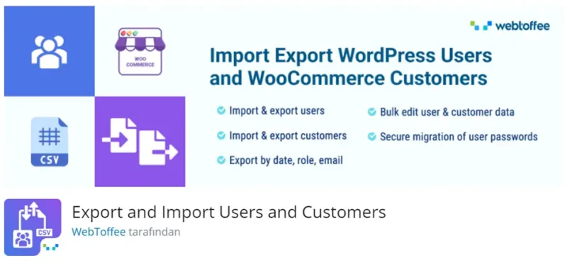 Export and Import Users and Customers eklentisi, WordPress kullanıcılarını ve WooCommerce müşterilerini kolayca dışa aktarıp içe aktarmanızı sağlayan güçlü bir araçtır.