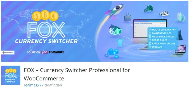 FOX – Currency Switcher Professional for WooCommerce, WooCommerce mağazanızda farklı para birimlerini desteklemenizi ve müşterilerinizin alışveriş yaparken tercih ettikleri para biriminde ödeme yapmalarını sağlar.