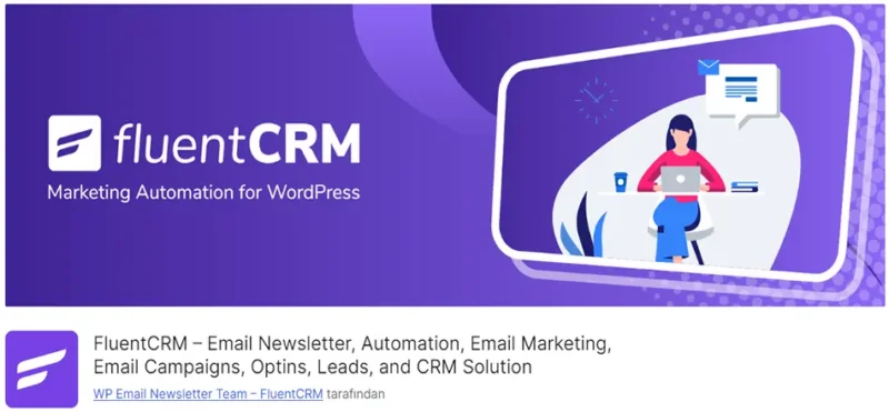 FluentCRM, WordPress için geliştirilmiş güçlü bir e-posta pazarlama ve otomasyon çözümüdür. Bu eklenti, e-posta bültenleri göndermekten kampanyalar oluşturmaya kadar geniş bir yelpazede hizmet sunar.