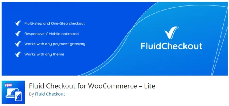 Fluid Checkout for WooCommerce – Lite, WooCommerce sitenizin ödeme sürecini optimize eden ve kullanıcı deneyimini iyileştiren bir eklentidir.