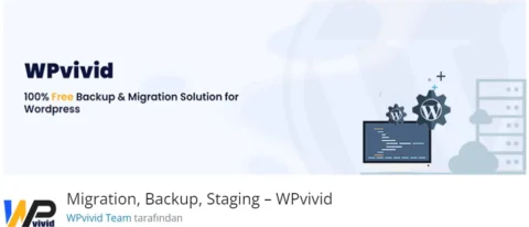 Migration, Backup, Staging – WPvivid, WordPress sitenizi güvenli bir şekilde yedeklemek, taşımak ve test ortamları oluşturmak için geliştirilmiş kapsamlı bir eklentidir.