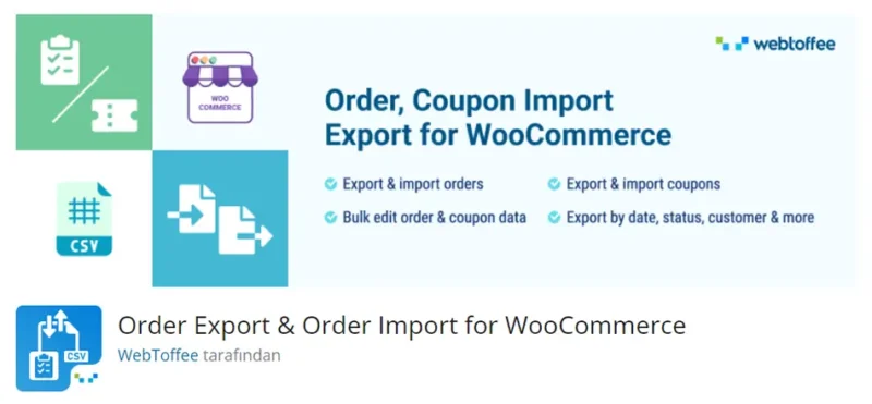 Order Export & Order Import for WooCommerce, e-ticaret sitenizdeki sipariş verilerini kolayca dışa aktarmanıza ve içe aktarmanıza olanak tanıyan bir eklentidir.