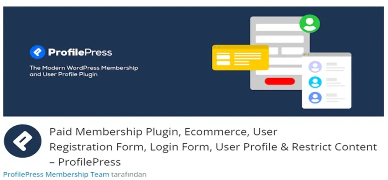 ProfilePress, WordPress sitenize güçlü kullanıcı kaydı, giriş formları, ücretli üyelikler, e-ticaret ve içerik kısıtlama işlevsellikleri ekleyen bir eklentidir. Kullanıcı yönetimi ve üyelik tabanlı içerik sunumunu kolaylaştırır.