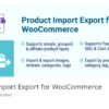 Product Import Export for WooCommerce, e-ticaret sitenizdeki ürünleri kolayca dışa aktarmanıza ve içe aktarmanıza olanak tanıyan bir eklentidir.