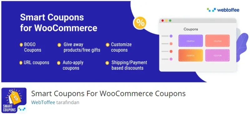 Smart Coupons For WooCommerce, WooCommerce mağazanızda kupon yönetimini kolaylaştıran ve satışlarınızı artırmaya yardımcı olan bir eklentidir.