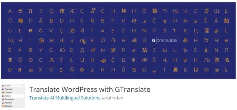 GTranslate, WordPress sitenizi kolayca çok dilli bir platforma dönüştüren popüler bir çeviri eklentisidir.