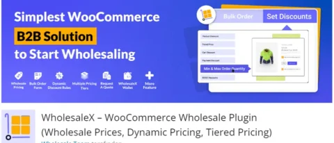 WholesaleX – WooCommerce Wholesale Plugin, WooCommerce mağazanızda toptan satış işlemlerini kolaylaştıran kapsamlı bir eklentidir.