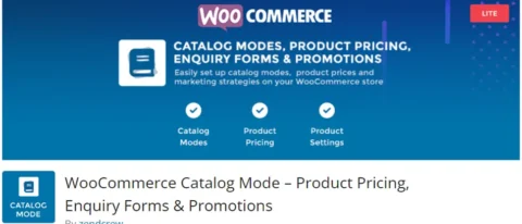 WooCommerce Catalog Mode – Product Pricing, Enquiry Forms & Promotions, WooCommerce mağazanızı katalog moduna geçirmenize olanak sağlayan bir eklentidir.