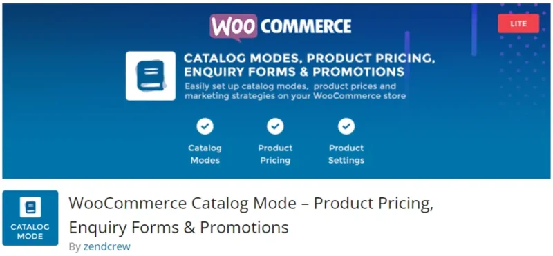 WooCommerce Catalog Mode – Product Pricing, Enquiry Forms & Promotions, WooCommerce mağazanızı katalog moduna geçirmenize olanak sağlayan bir eklentidir.