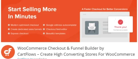 WooCommerce Checkout & Funnel Builder by CartFlows, WooCommerce mağazanızda dönüşüm oranlarını artırmak için tasarlanmış güçlü bir eklentidir.