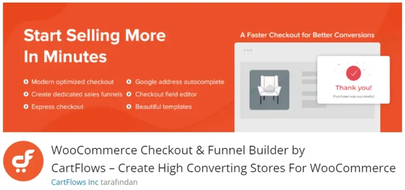 WooCommerce Checkout & Funnel Builder by CartFlows, WooCommerce mağazanızda dönüşüm oranlarını artırmak için tasarlanmış güçlü bir eklentidir.