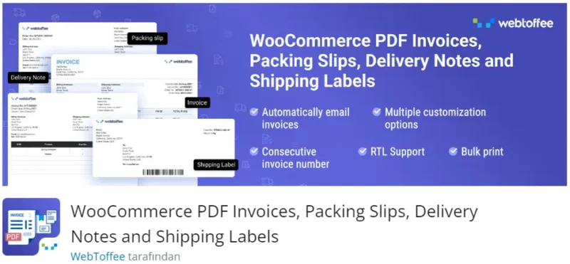 WooCommerce PDF Invoices, Packing Slips, Delivery Notes and Shipping Labels, WooCommerce mağazanız için kapsamlı bir belge yönetim eklentisidir.