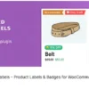 Advanced Woo Labels ile WooCommerce ürünlerinize dikkat çekici etiketler ekleyin. İndirim, stok durumu ve daha fazlasını kolayca gösterin!