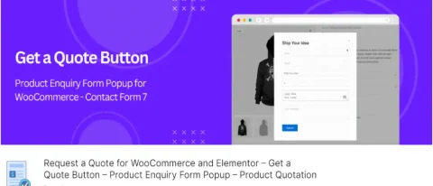 Request a Quote for WooCommerce and Elementor ile müşterilerinizden fiyat teklifi alın, ürün sorgulama formları ekleyin ve satış süreçlerinizi optimize edin!