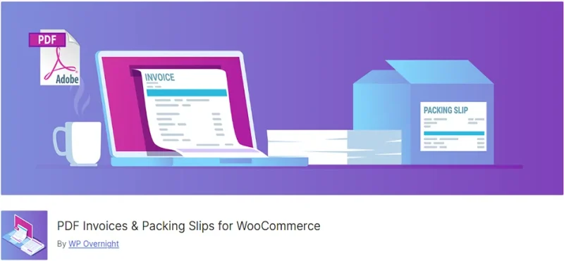 PDF Invoices & Packing Slips for WooCommerce eklentisi, WooCommerce mağazanızdaki her sipariş için otomatik olarak PDF fatura ve paketleme belgeleri oluşturmanızı sağlar.