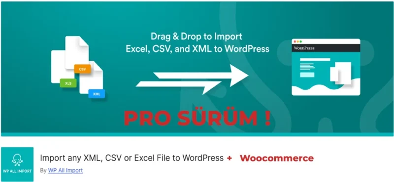 WP All Import ile WordPress sitenize XML, CSV, Excel ve Google Sheets dosyalarından kolayca içerik aktarın. Esnek, hızlı ve geliştirici dostu!