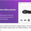 WooGallery ile WooCommerce ürünlerinize slider, video, varyasyon bazlı görsel ve zoom özellikleri ekleyerek profesyonel bir galeri sunumu sağlayın!