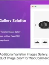 WooGallery ile WooCommerce ürünlerinize slider, video, varyasyon bazlı görsel ve zoom özellikleri ekleyerek profesyonel bir galeri sunumu sağlayın!