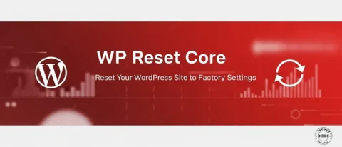 MHM WP Reset Core