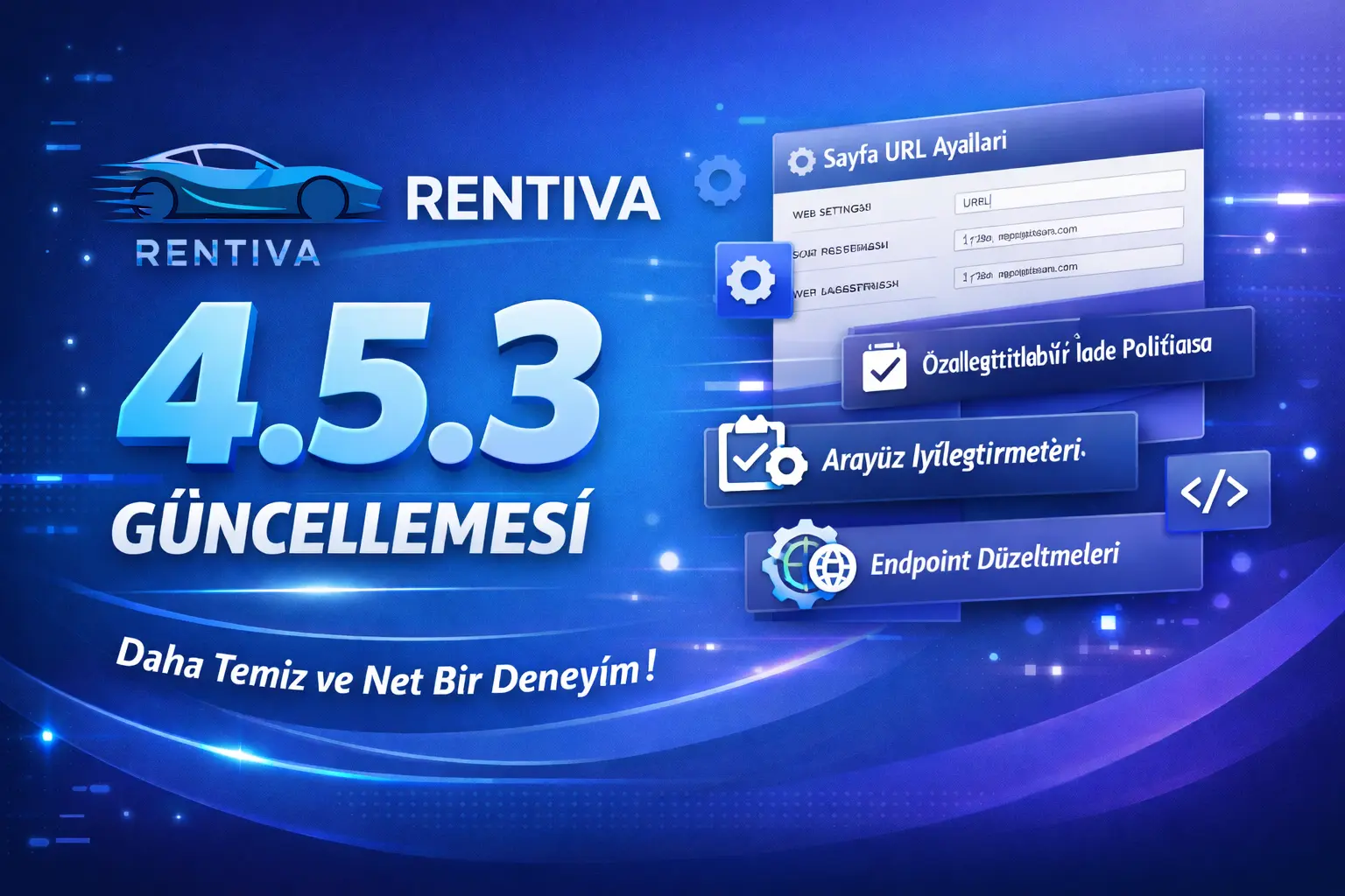 MHM Rentiva 4.5.3 Güncellemesi: Daha Temiz ve Net Bir Deneyim