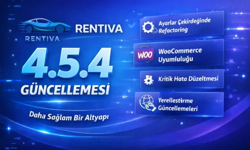 MHM Rentiva 4.5.4 Güncellemesi: Daha Sağlam Bir Altyapı